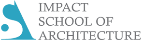 IMPACT School of Architecture - [ISA]