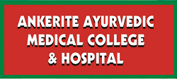 Ankerite Ayurvedic Medical College & Hospital
