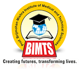 Prof. Brijmohan Mishra Institute of Medical & Technical Sciences - [BIMTS]